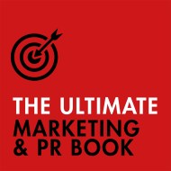 The Ultimate Marketing & PR Book