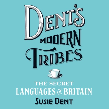 Dent’s Modern Tribes