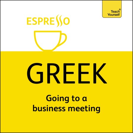 Complete Greek Beginner to Intermediate Book and Audio Course