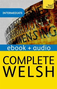 Complete Welsh Beginner to Intermediate Book and Audio Course