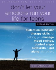Don’t Let Your Emotions Run Your Life for Teens, Second Edition