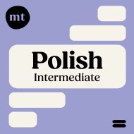 Michel Thomas Intermediate Polish: Full Course