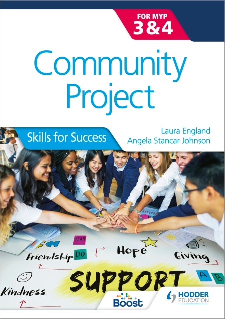Community Project for the IB MYP 3-4: Skills for Success Boost eBook
