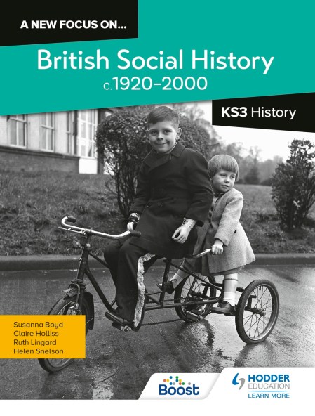 A new focus on…British Social History, c.1920–2000 for KS3 History: Experiences of disability, sexuality, gender and ethnicity: Boost eBook