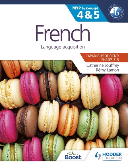 French for the IB MYP 4 & 5  (Phases 3-5): By Concept Boost eBook