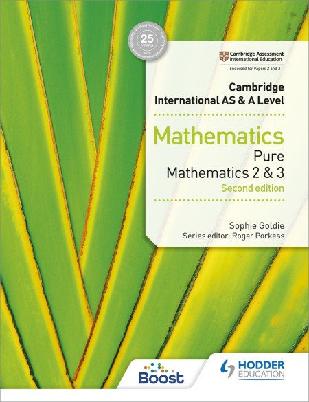 Cambridge International AS & A Level Mathematics Pure Mathematics 2 and 3 second edition Boost eBook