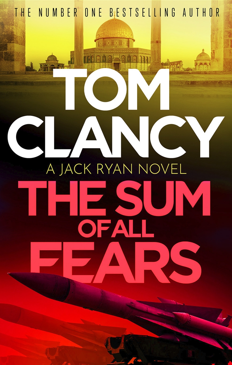 The Sum of All Fears by Tom Clancy | Hachette UK