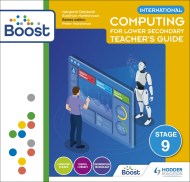 International Computing for Lower Secondary Boost Teacher’s Guide Stage 9