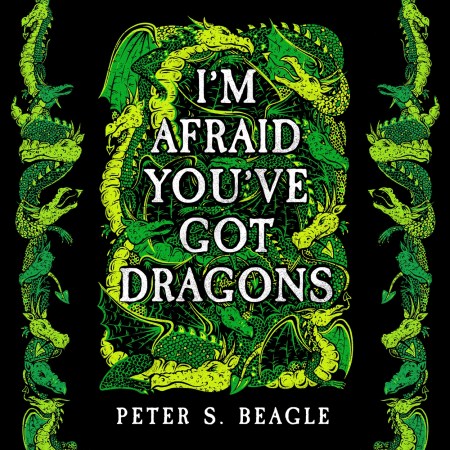 I’m Afraid You’ve Got Dragons