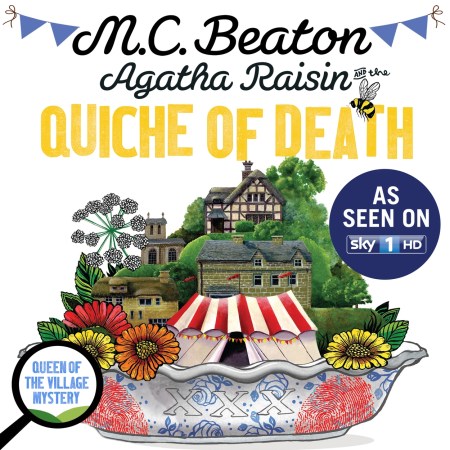 Agatha Raisin and the Quiche of Death