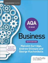AQA A-level Business (Surridge, Gillespie and Vlachonikolis) Sixth Edition