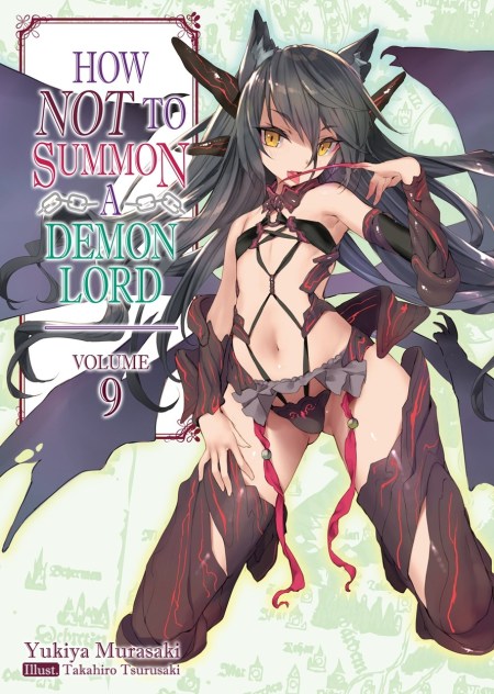 How NOT to Summon a Demon Lord: Volume 9 (Light Novel)