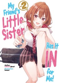 My Friend’s Little Sister Has It In For Me! Volume 2 (Light Novel)