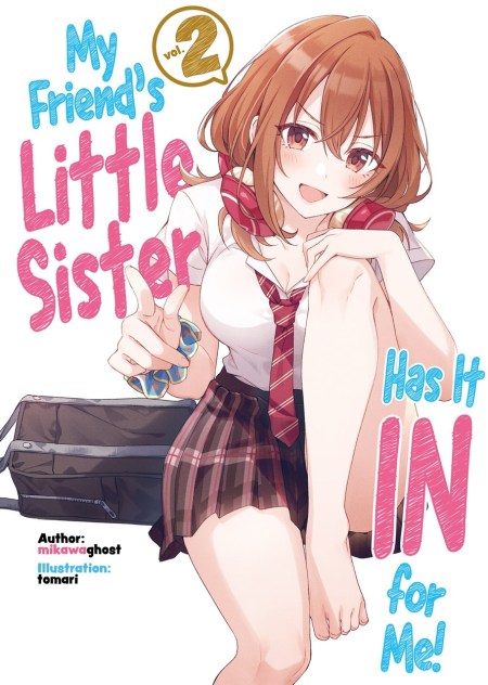 My Friend’s Little Sister Has It In For Me! Volume 2 (Light Novel)