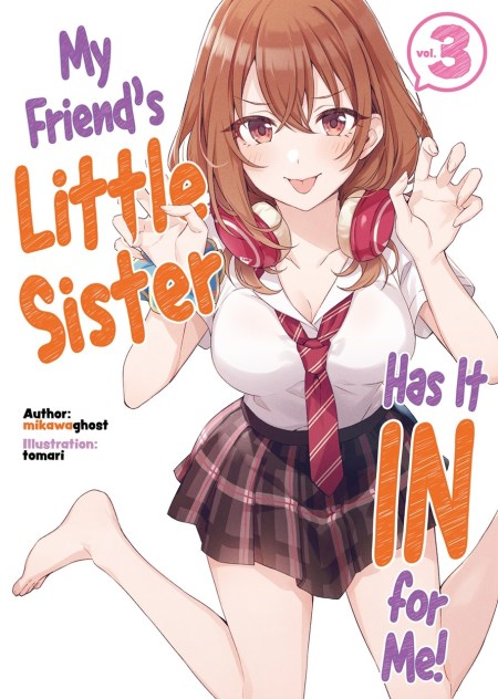 My Friend’s Little Sister Has It In For Me! Volume 3 (Light Novel)