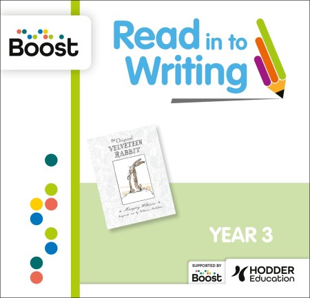 RitW – Year 3 – The Velveteen Rabbit by Margery Williams: Boost