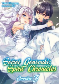 Seirei Gensouki: Spirit Chronicles: Omnibus 3 (Light Novel)