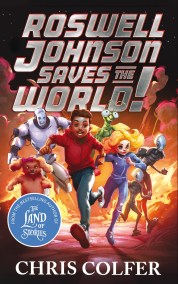 The New Famous Five: Roswell Johnson Saves the World!