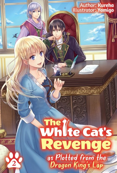The White Cat’s Revenge as Plotted from the Dragon King’s Lap: Volume 2 (Light Novel)