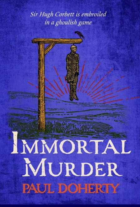 Immortal Murder (Hugh Corbett Mysteries, Book 25)