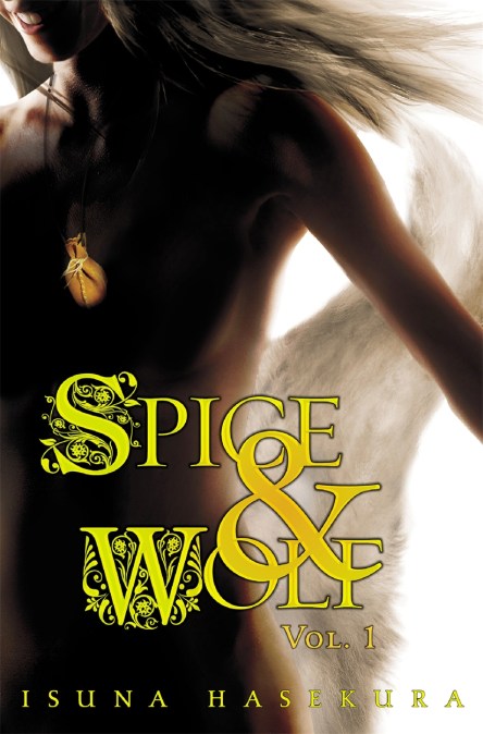 Spice And Wolf: Vol 1 – Novel