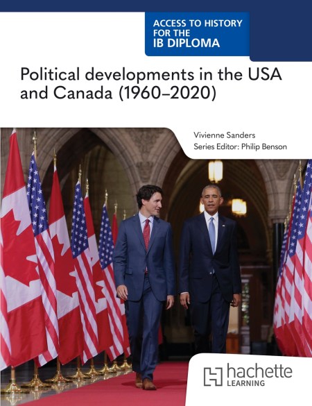 Access to History for the IB Diploma: Political developments in the USA and Canada (1960 – 2020): Boost eBook