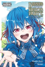 Banished from the Hero’s Party, I Decided to Live a Quiet Life in the Countryside, Vol. 10 (manga)