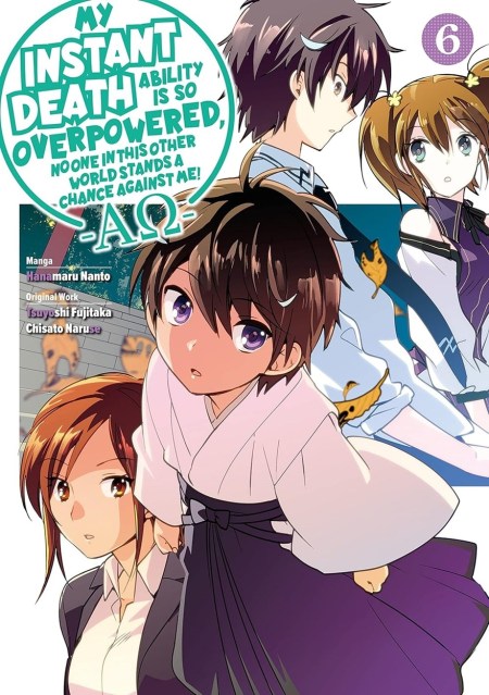 My Instant Death Ability Is So Overpowered, No One in This Other World Stands a Chance Against Me! —AO—, Vol. 6 (manga)