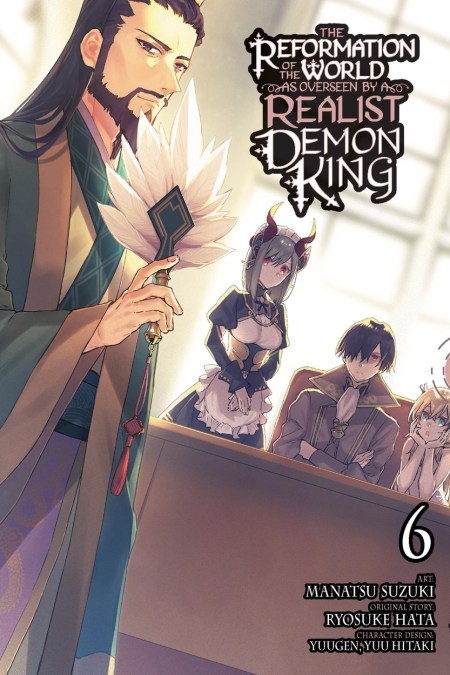 The Reformation of the World as Overseen by a Realist Demon King, Vol. 6 (manga)