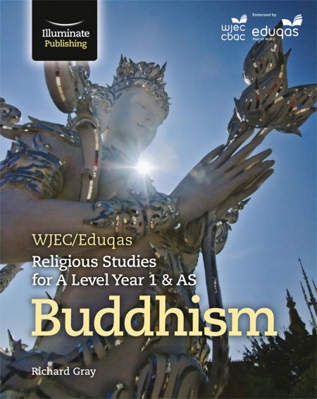 WJEC/Eduqas Religious Studies for A Level Year 1 & AS – Buddhism