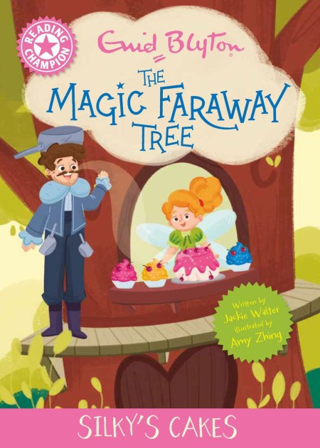 Reading Champion: Magic Faraway Tree: Silky’s Cakes