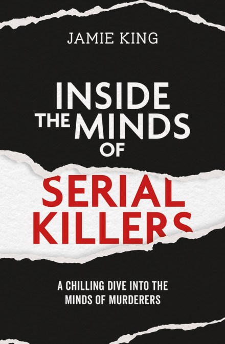 Inside the Minds of Serial Killers