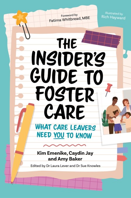 The Insider’s Guide to Foster Care