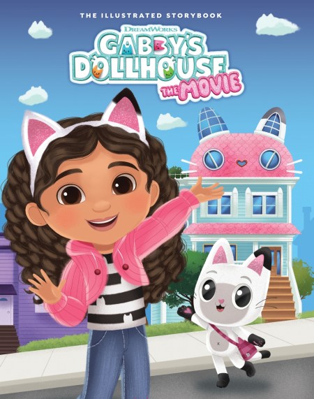 DreamWorks Gabby’s Dollhouse: The Movie Illustrated Storybook