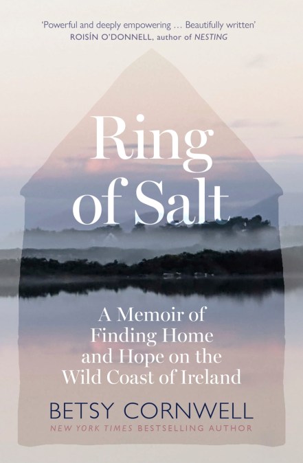 Ring of Salt: Finding home and hope on the Wild Coast of Ireland