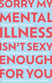 Sorry My Mental Illness Isn’t Sexy Enough for You