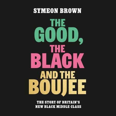 The Good, the Black and the Boujee