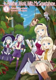 In Another World With My Smartphone: Volume 30  (Light Novel)