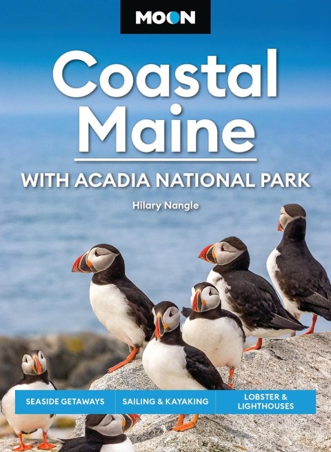 Moon Coastal Maine: With Acadia National Park (9th Edition, Revised)
