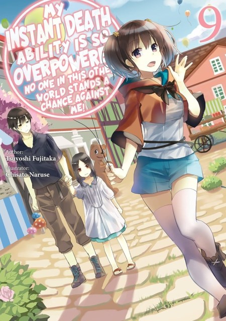 My Instant Death Ability Is So Overpowered, No One in This Other World Stands a Chance Against Me!, Vol. 9 (light novel)