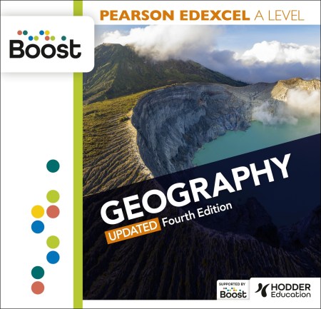 Pearson Edexcel A Level Geography: Updated Fourth Edition: Boost Premium