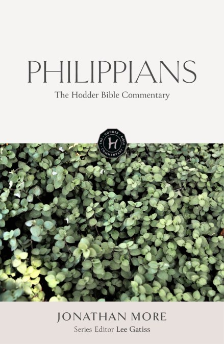 The Hodder Bible Commentary: Philippians
