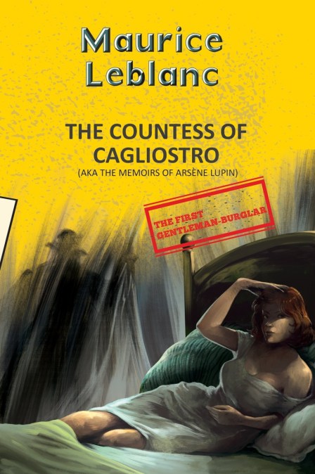Arsene Lupin 13: The Countess Of Cagliostro (Aka Memoirs Of Arsène Lupin)