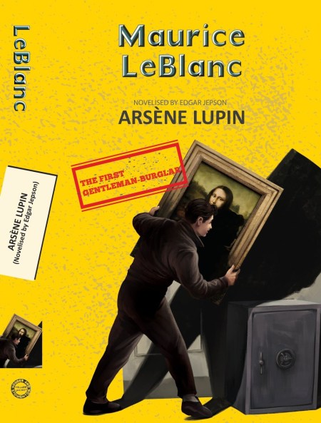 Arsene Lupin Bonus:  Arsene Lupin (Novelised By Edgar Jepson)