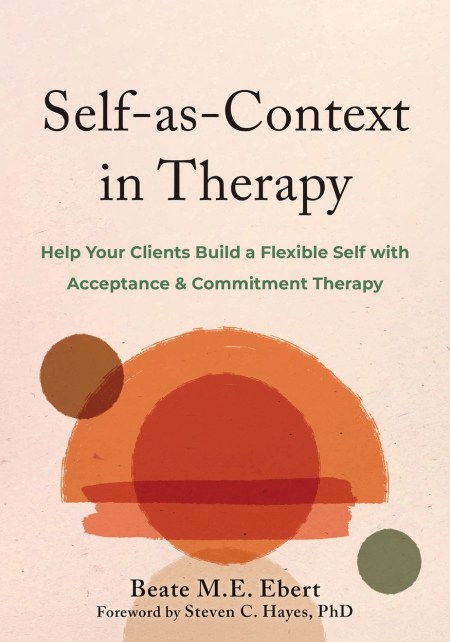 Self-as-Context in Therapy