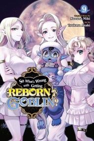 So What’s Wrong with Getting Reborn as a Goblin?, Vol. 9