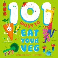 101 Ways to Eat Your Veg