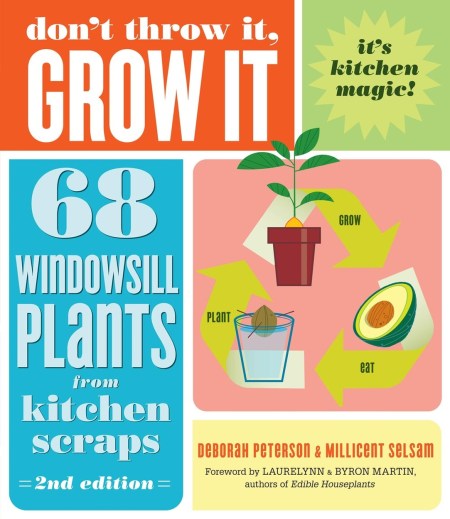 Don’t Throw It, Grow It, 2nd Edition