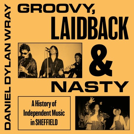 Groovy, Laidback and Nasty