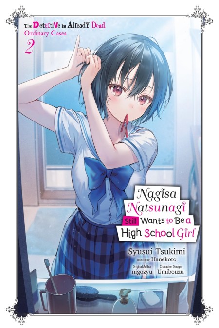 Nagisa Natsunagi Still Wants to Be a High School Girl, Vol. 2 (light novel)